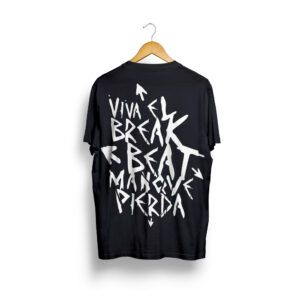 CAMISETA MBREAKS «BREAK BEAT MAN QUE PIERDA»